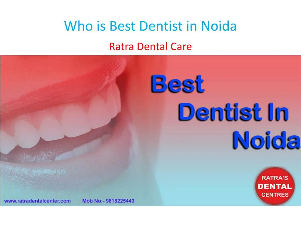 who is best dentist in noida