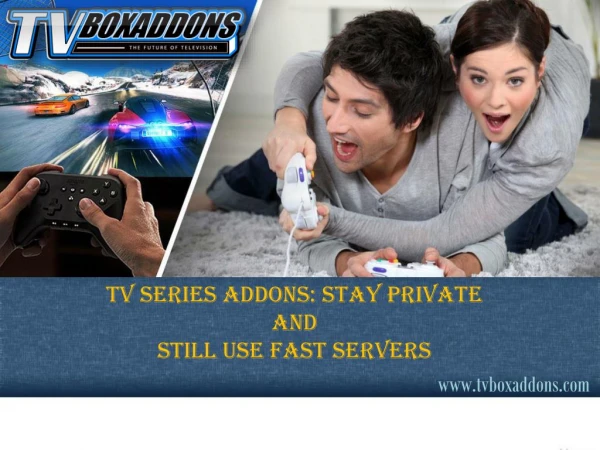 TV Series Addons Stay Private and Still Use Fast Servers