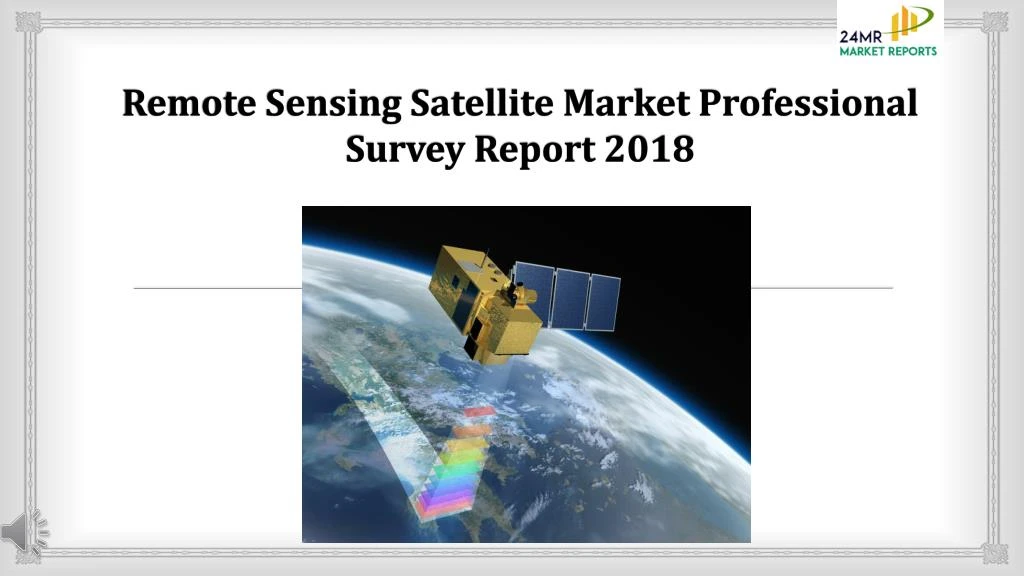 remote sensing satellite market professional survey report 2018