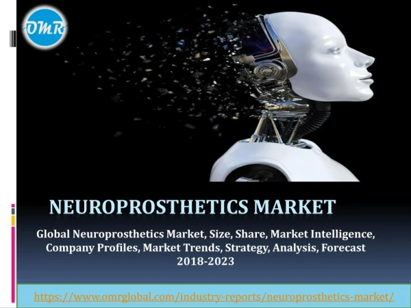 Neuroprosthetics Market Research and Forecast 2018-2023