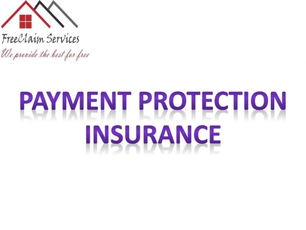 Payment Protection Insurance | UK | Claim Services