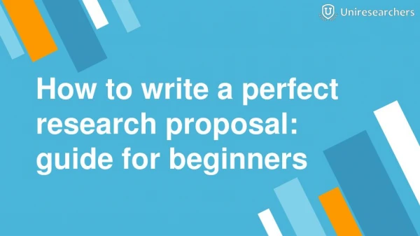 How to write a perfect research proposal: guide for beginners
