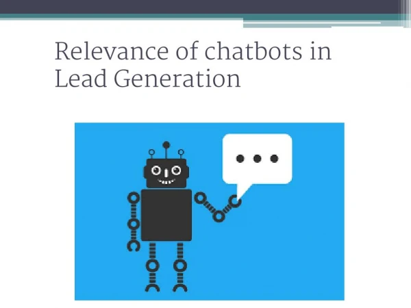 Relevance of chatbot in lead generation