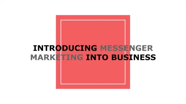introducing messenger marketing into business