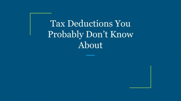 Tax Deductions You Probably Don’t Know About