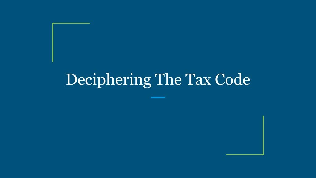 deciphering the tax code