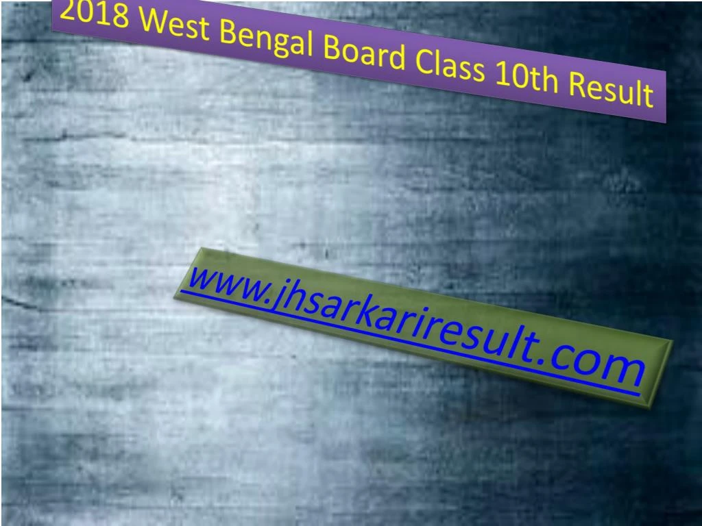 2018 west bengal board class 10th result