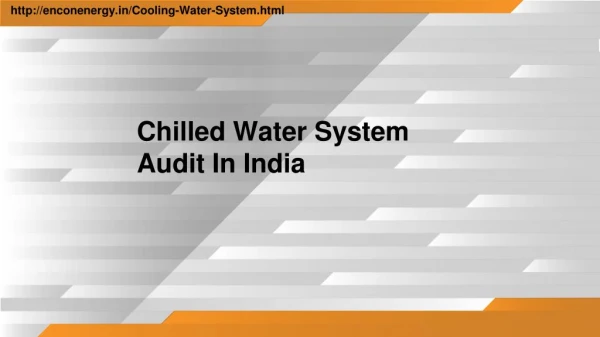 Chilled Water System Audit In India
