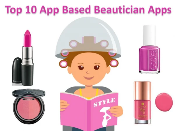 Top 10 App-based on demand beauty services