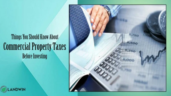 Things you Should Know About Commercial Property Taxes Before Investing