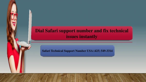 Dial Safari support number and fix technical issues instantly