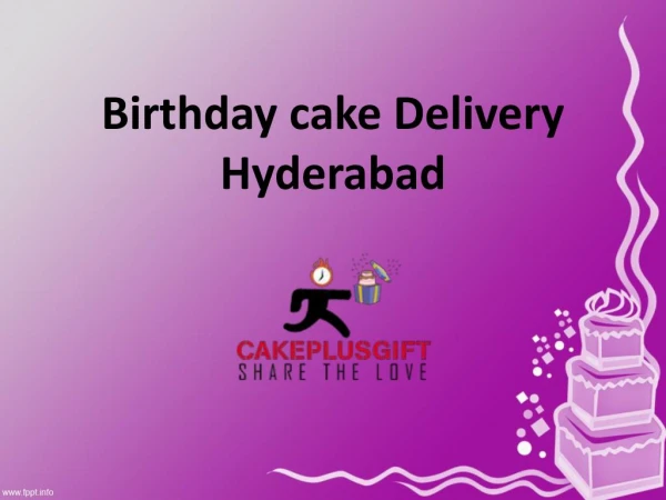 Birthday cake Delivery in Hyderabad,Order Birthday Cakes Hyderabad - Cakeplusgift