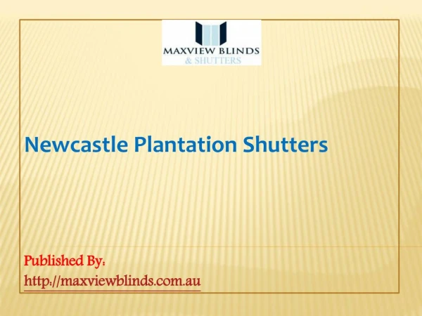 Newcastle Plantation Shutters