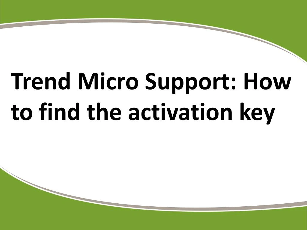 trend micro support how to find the activation key