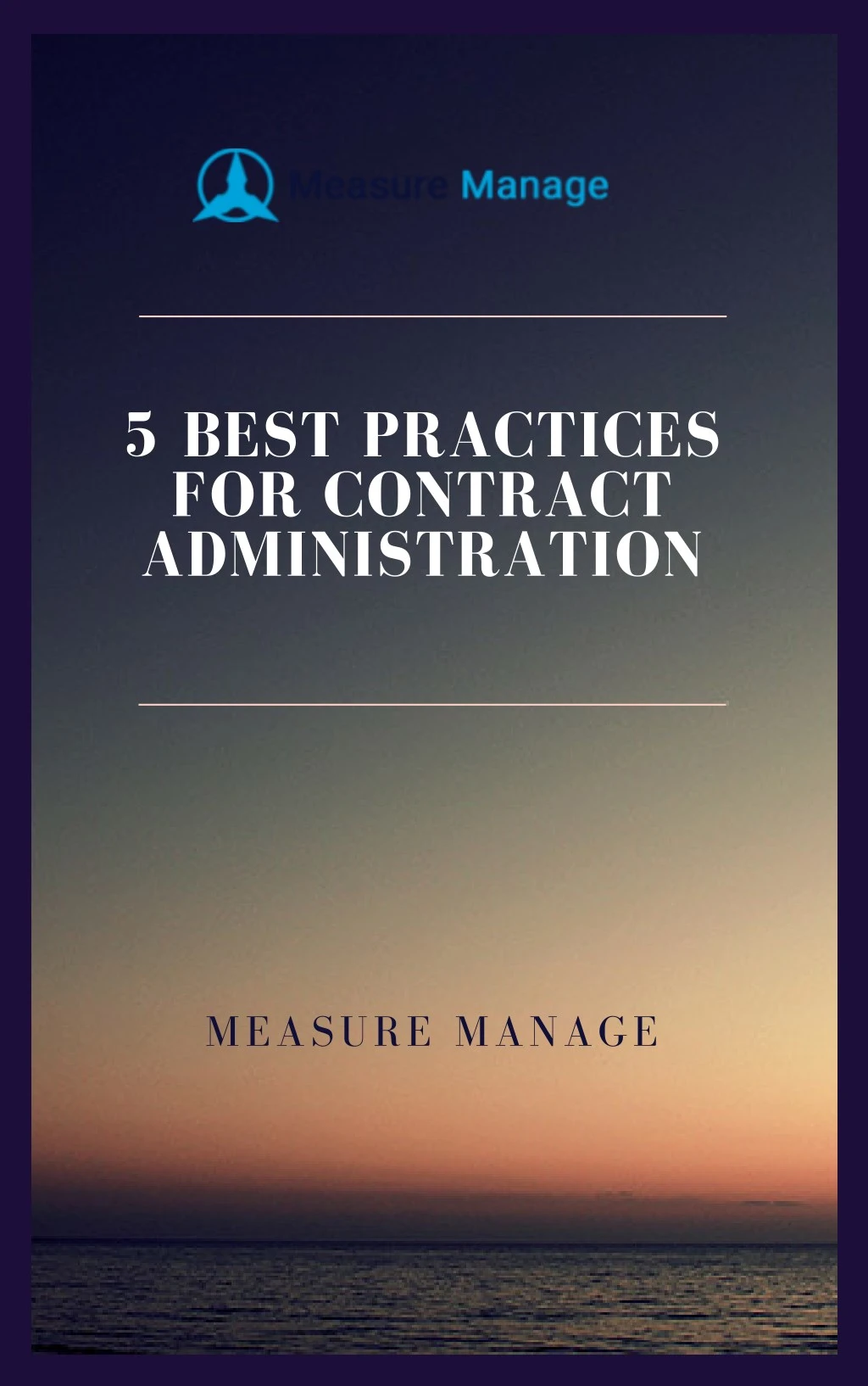 5 best practices for contract administration