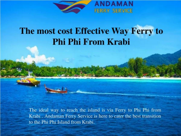 The most cost Effective Way Ferry to Phi Phi From Krabi