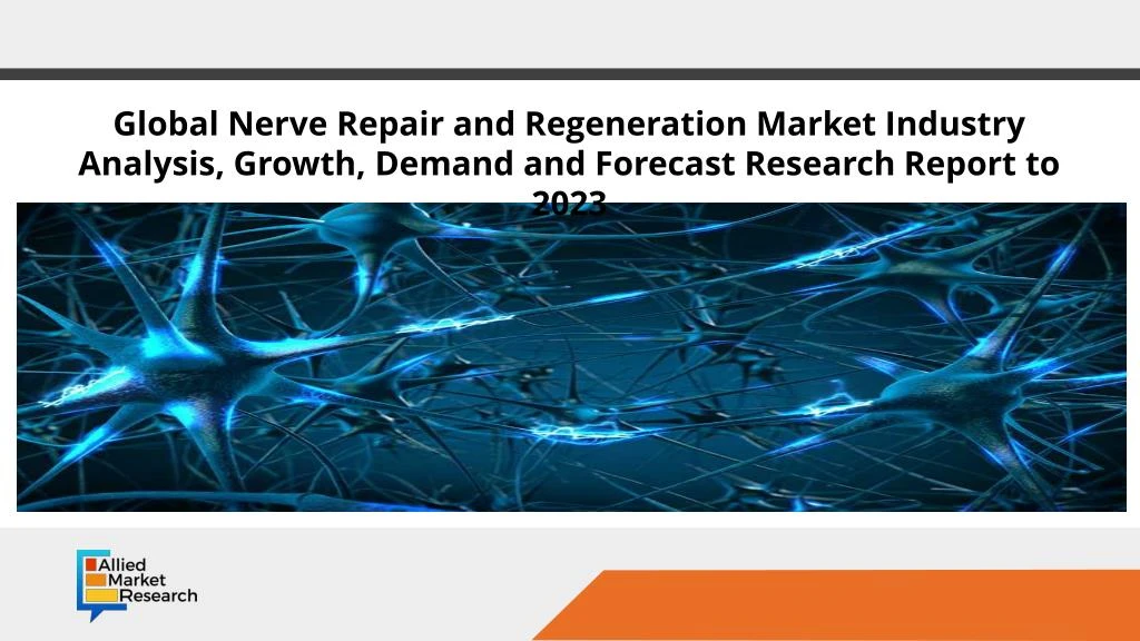 global nerve repair and regeneration market