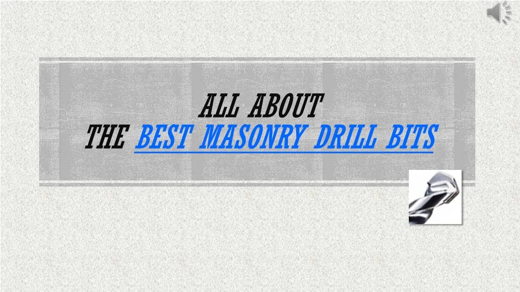 all about the best masonry drill bits