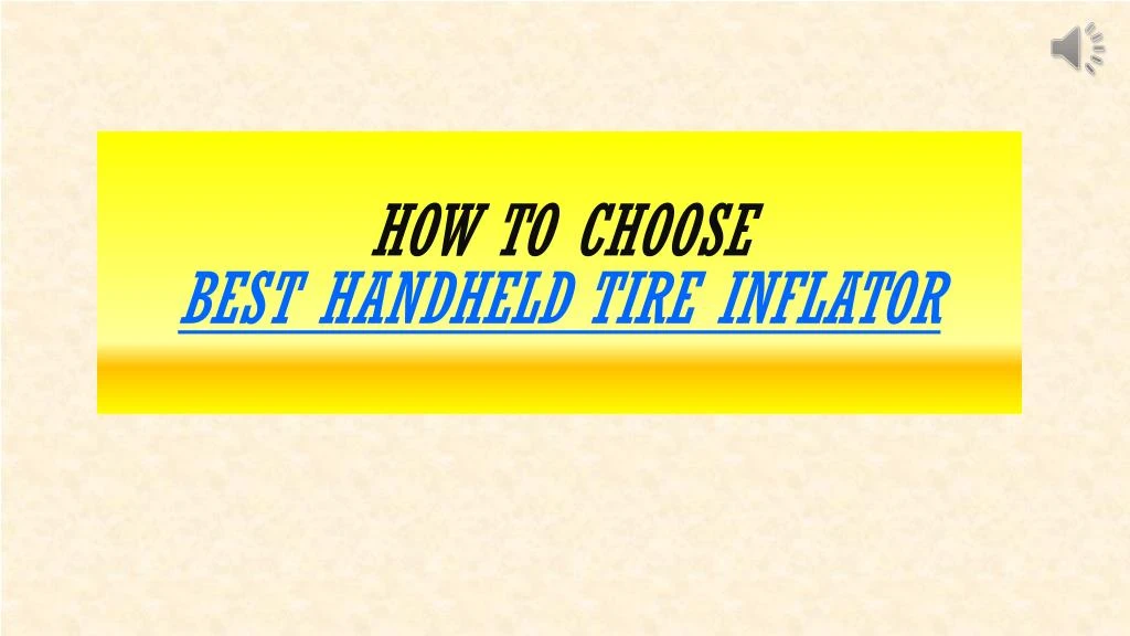 how to choose best handheld tire inflator