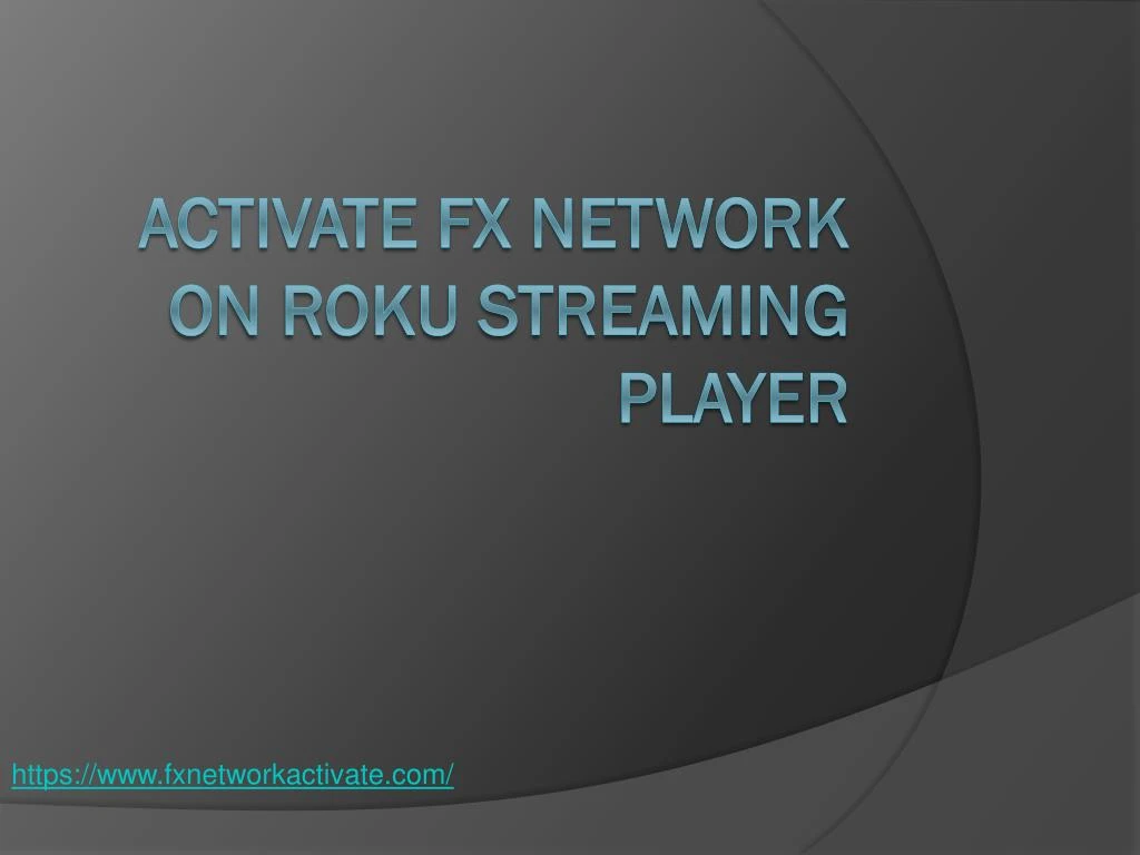 activate fx network on roku streaming player