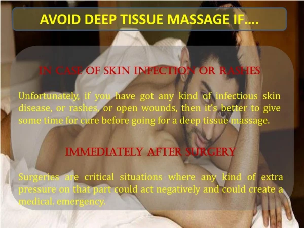 Avoid Deep Tissue Massage If..