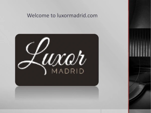 Erotic massages in Madrid - Luxor Madrid massage center