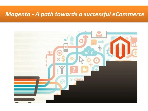 Magento - A path towards a successful eCommerce