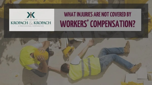 What Injuries are Not Covered by Workers Compensation?