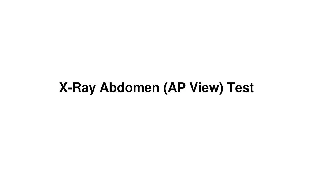 x ray abdomen ap view test