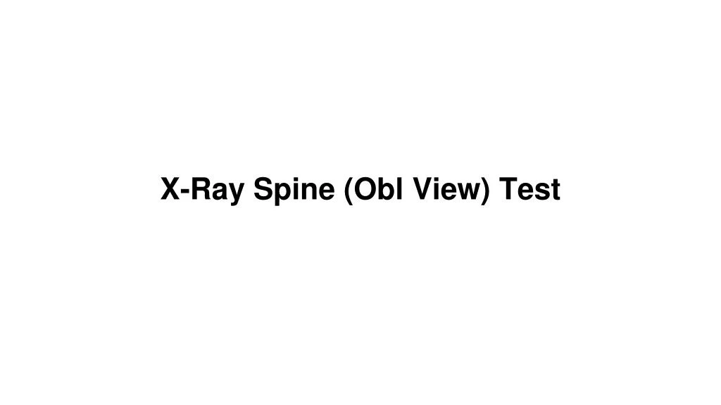 x ray spine obl view test