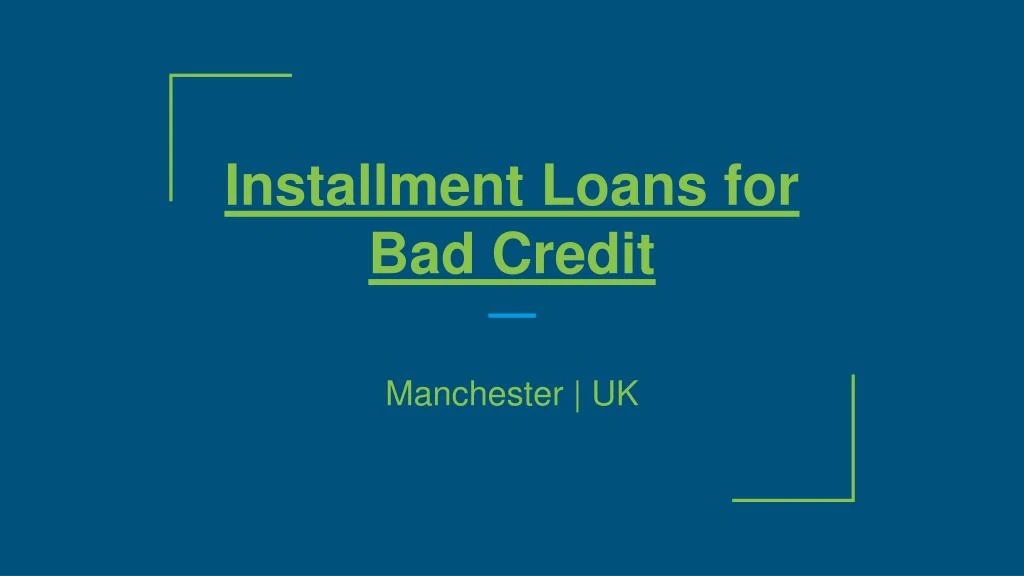 installment loans for bad credit