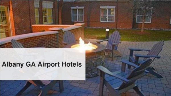 Choose one of the Best Albany GA Airport Hotels