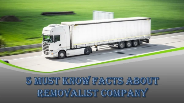 5 major facts you don't know about Removalists Company