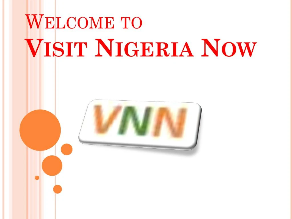 welcome to visit nigeria now