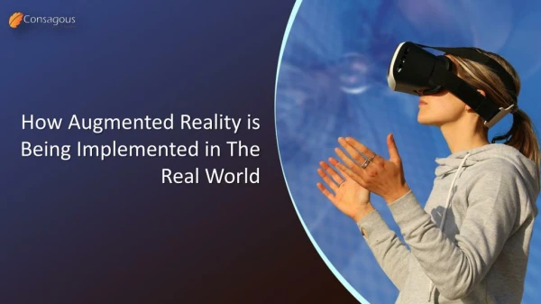 How Augmented Reality is Being Implemented in The Real World