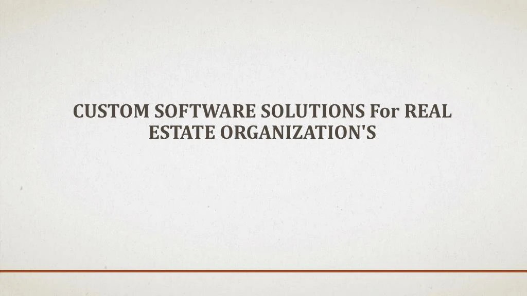 custom software solutions for real estate organization s