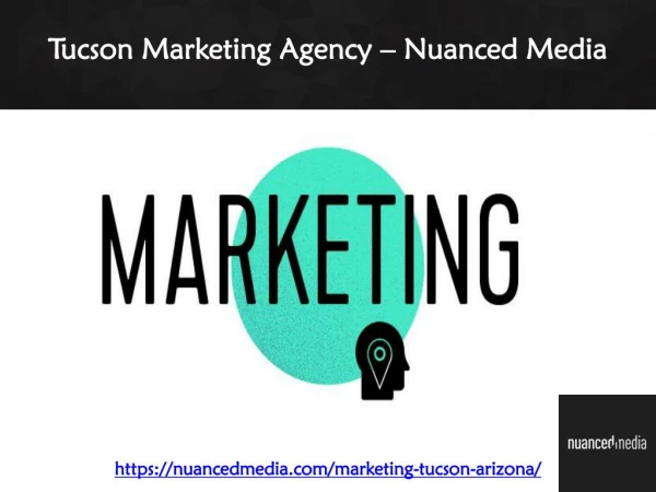 Tucson Marketing Agency â€“ Nuanced Media