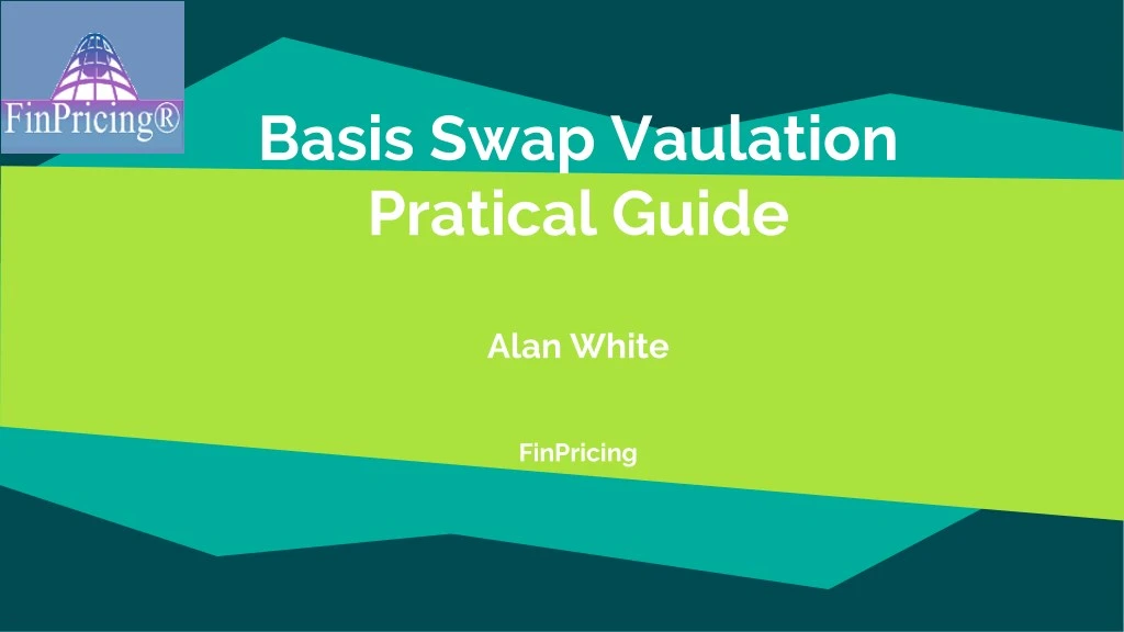 basis swap vaulation pratical guide alan white