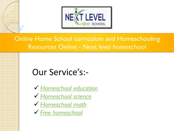 Online Home School curriculum and Homeschooling Resources Online - Next level homeschool