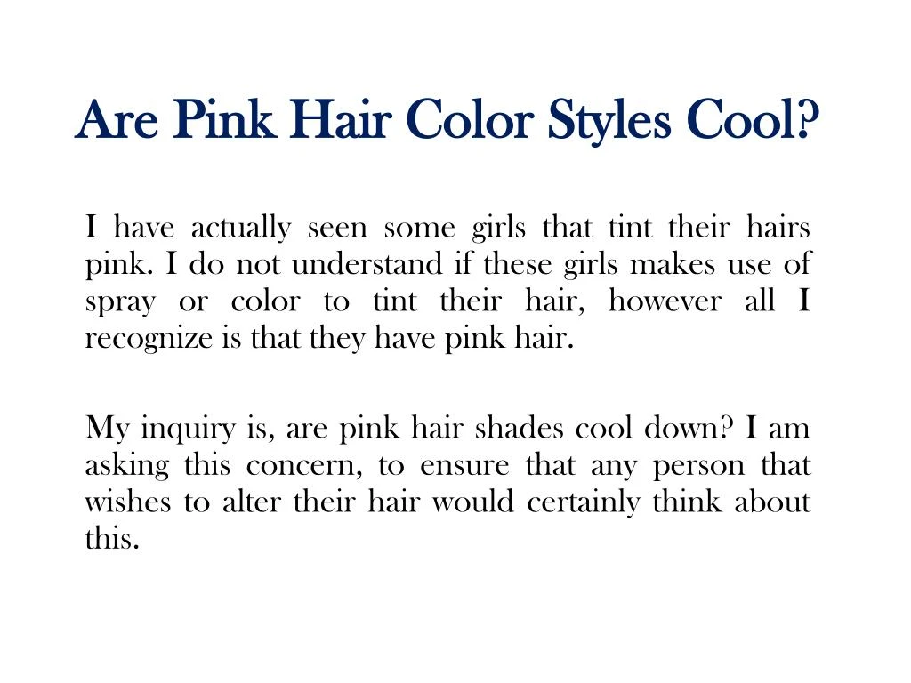 are pink hair color styles cool