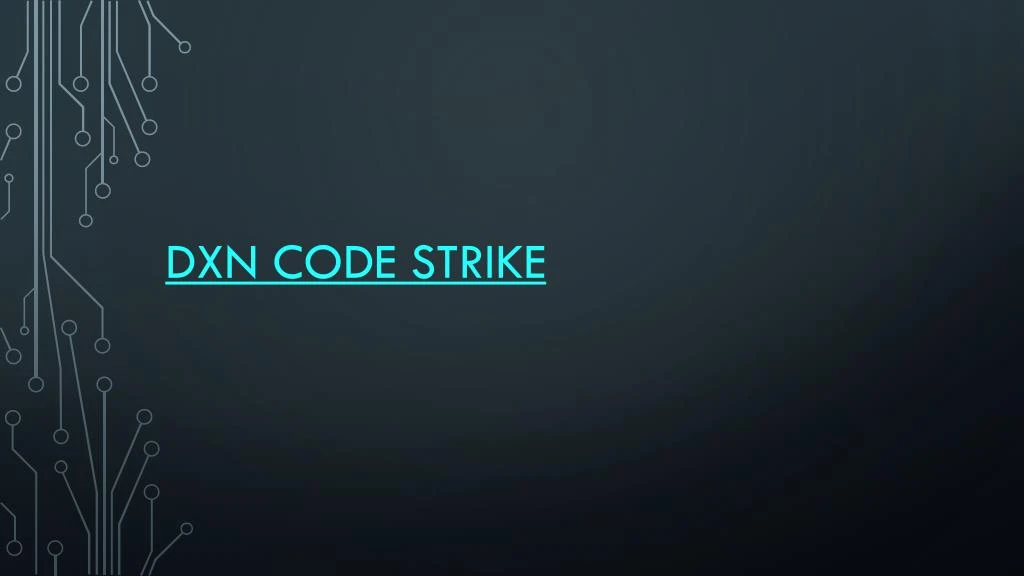 dxn code strike