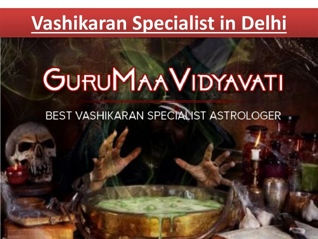 vashikaran specialist in delhi