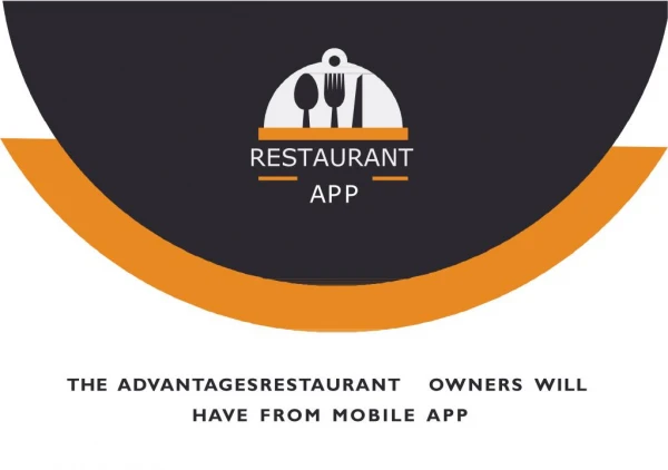 The Advantages Restaurant Owners will have from Mobile App
