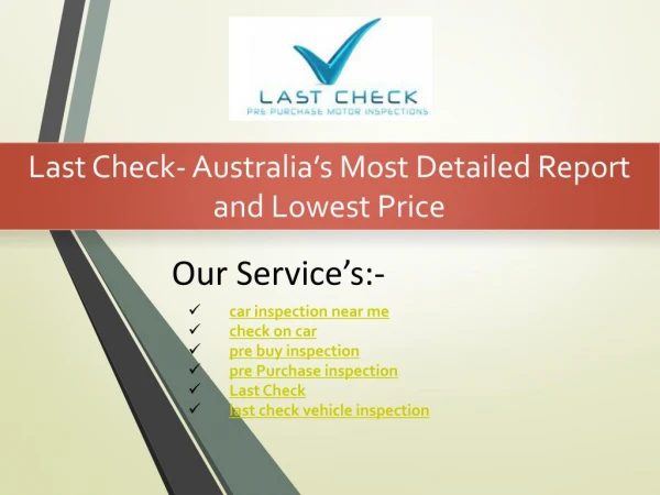 Last Check- Australia’s Most Detailed Report and Lowest Price
