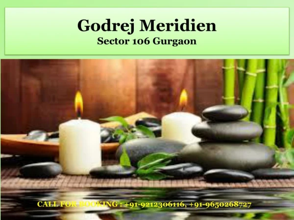 Godrej Meridien in Sector 106 Gurgaon @ 9212306116