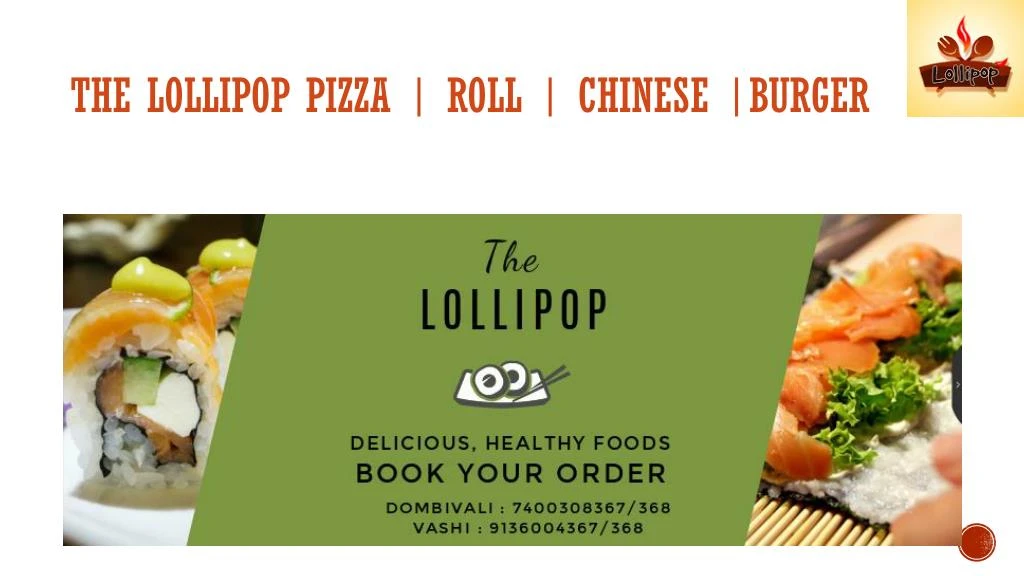the lollipop pizza roll chinese burger