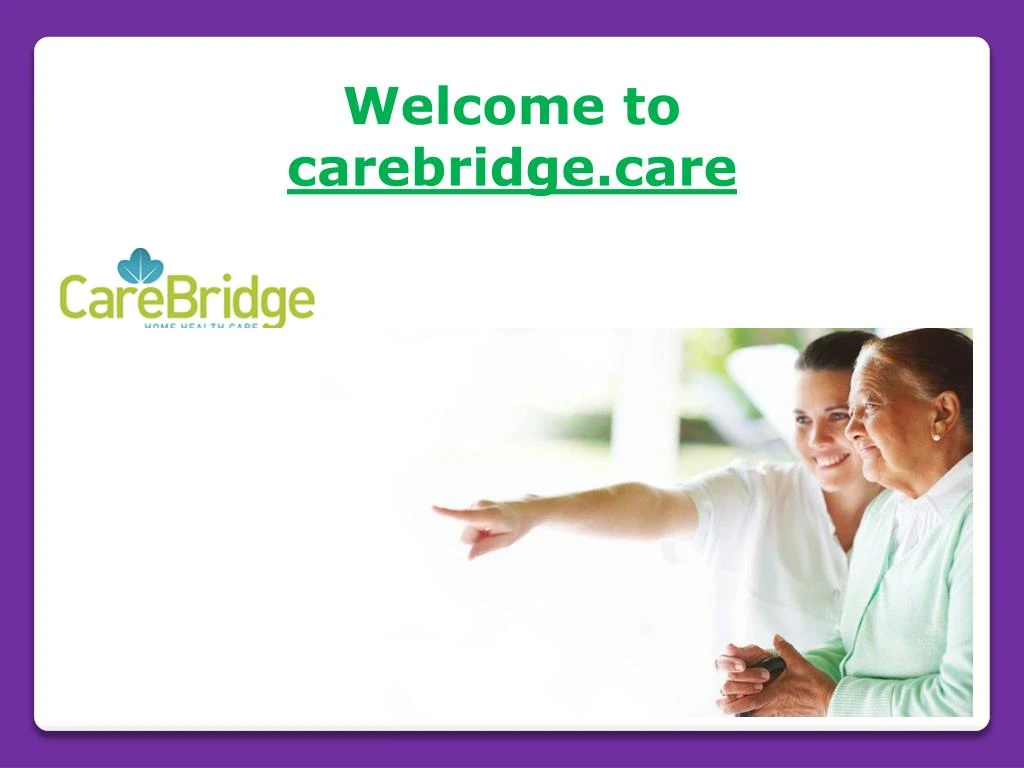 welcome to carebridge care