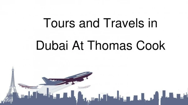 Book Online Tours and Travels in Dubai At Thomas Cook