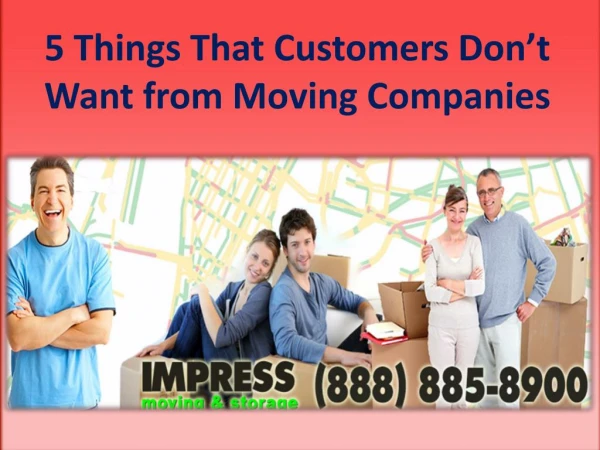 5 Things That Customers Don’t Want from Moving Companies