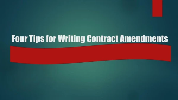 Four Tips for Writing Contract Amendments
